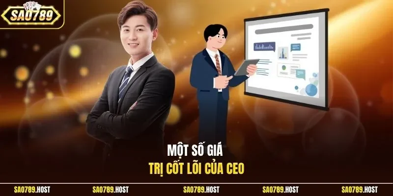 Một số giá trị cốt lõi của CEO