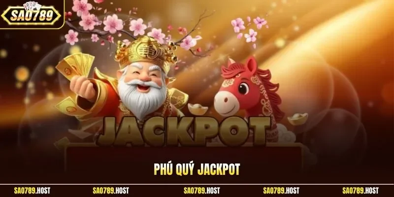Phú Quý Jackpot