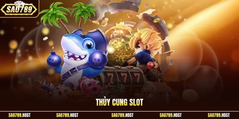 Thủy Cung Slot